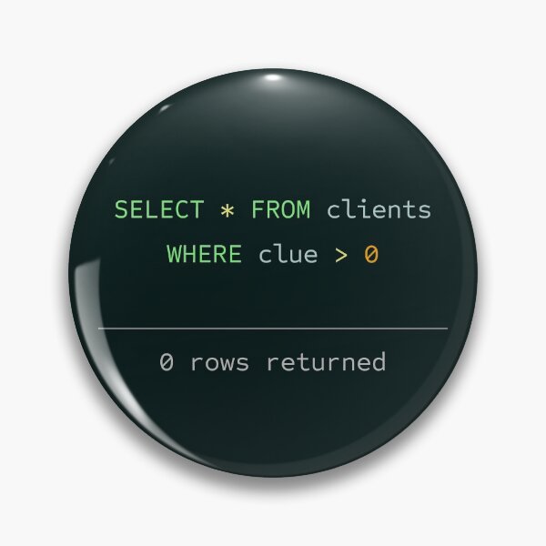 Item preview, SQL Programming Clients Funny Gift designed and sold by talisman66.