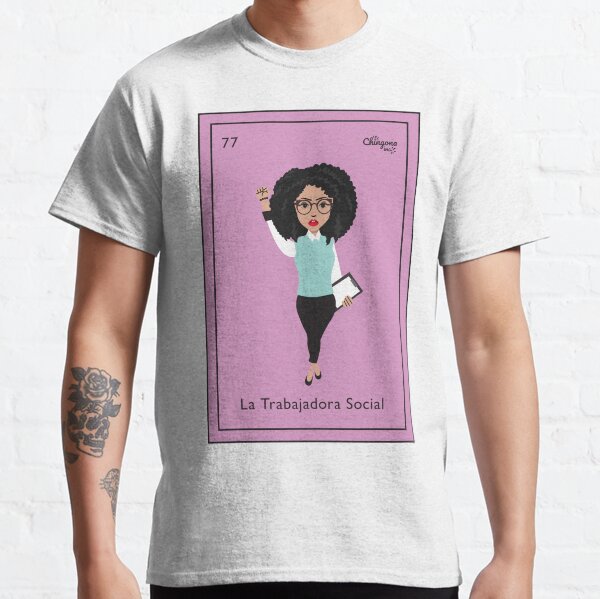 La Trabajadora Classic T-Shirt
