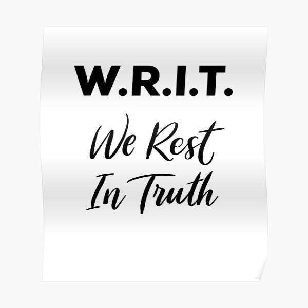 W.R.I.T. - We Rest In Truth Anne with an E Poster