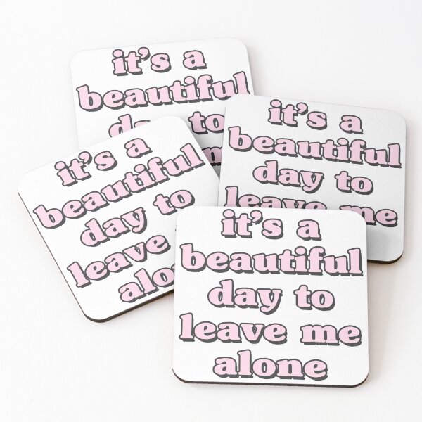 Item preview, it's a beautiful day to leave me alone designed and sold by QuoteSpirations.