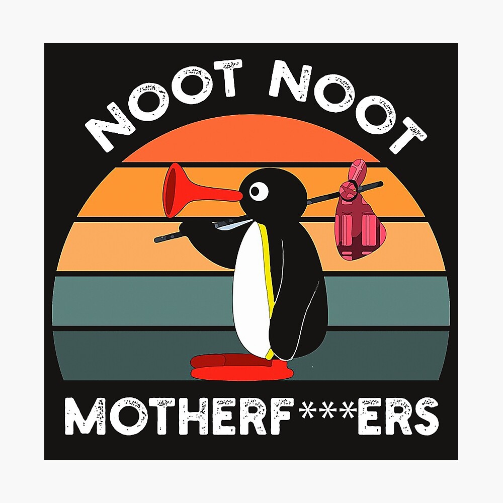 noot noot motherf