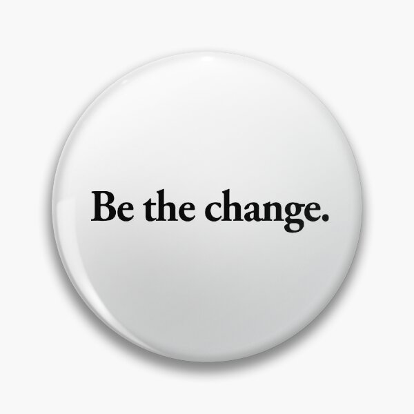 Item preview, be the change designed and sold by QuoteSpirations.