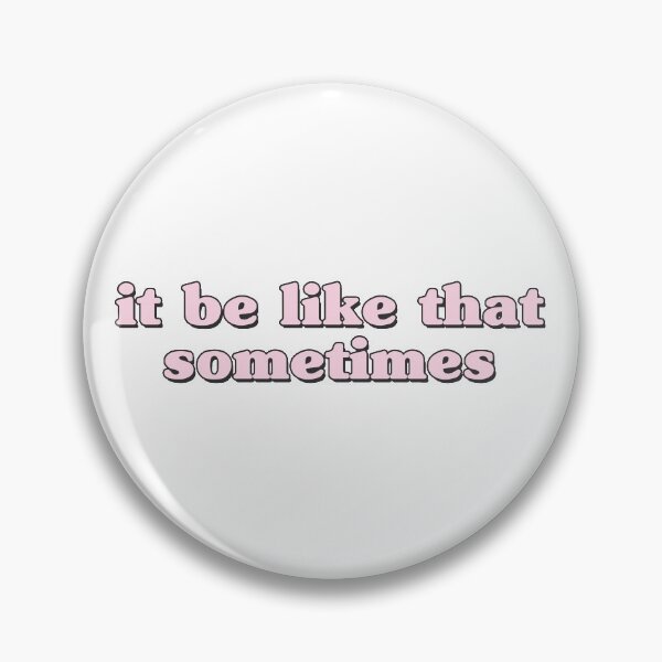 Item preview, it be like that sometimes designed and sold by QuoteSpirations.