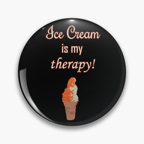 Item preview, Ice Cream is my Therapy! designed and sold by Eliza434.
