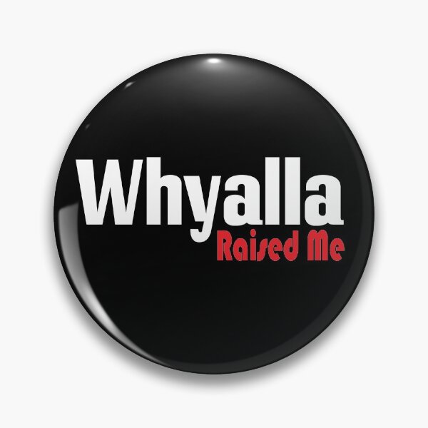 Item preview, Whyalla Raised Me Australia designed and sold by ProjectX23.