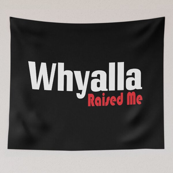 Aperçu de l'œuvre Whyalla Raised Me Australia créée et vendue par ProjectX23.