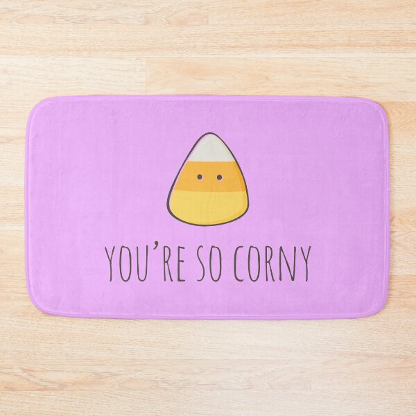 Item preview, You're so corny designed and sold by myndfart.