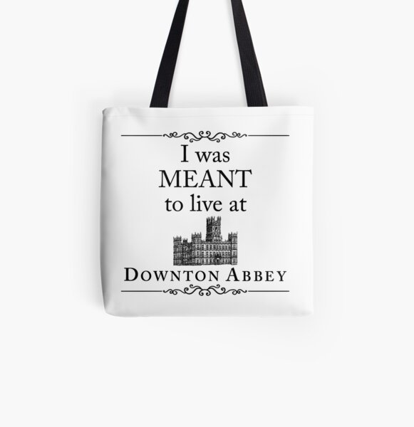 Je voulais vivre à Downton Abbey Tote bag doublé
