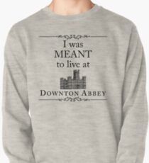 I was MEANT to live at Downton Abbey Pullover