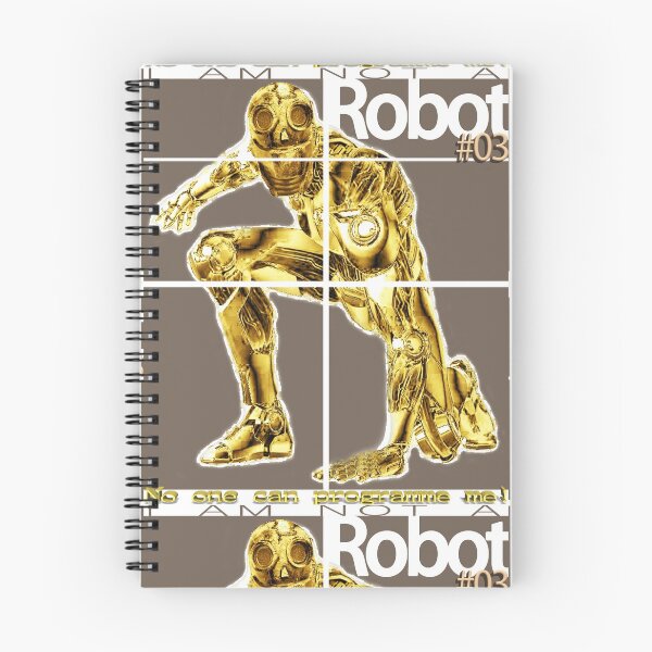 Item preview, I'm not a Robot - no one can programmed me. designed and sold by SueSakpal.