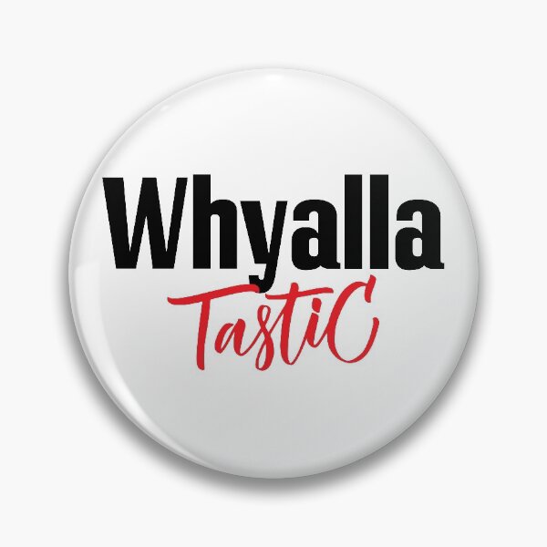 Item preview, Whyalla Tastic Fantastic Australia Raised Me designed and sold by ProjectX23.