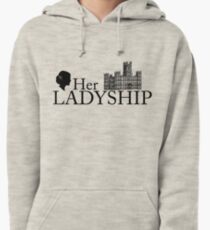 Her Ladyship Pullover Hoodie