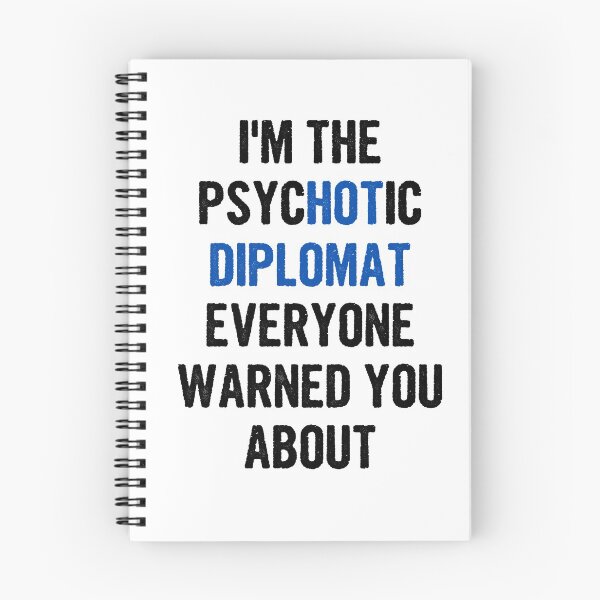 Item preview, I'm The Psychotic Diplomat Everyone Warned You About designed and sold by divawaddle.