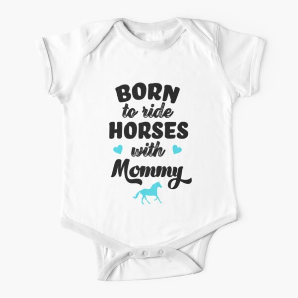 "Born to ride horses with mommy horse riding baby horse riding
