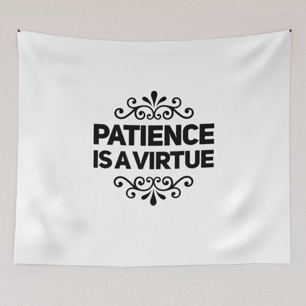 Item preview, Patience is a Virtue, Ephesians 4:22 designed and sold by bugtalk.