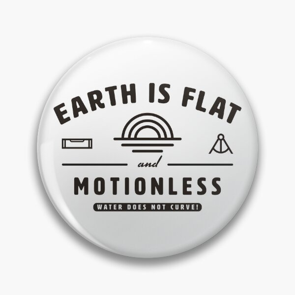 Item preview, EARTH IS  FLAT AND MOTIONLESS designed and sold by axelle1410.