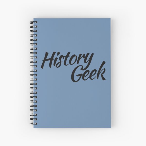History GEEK Spiral Notebook