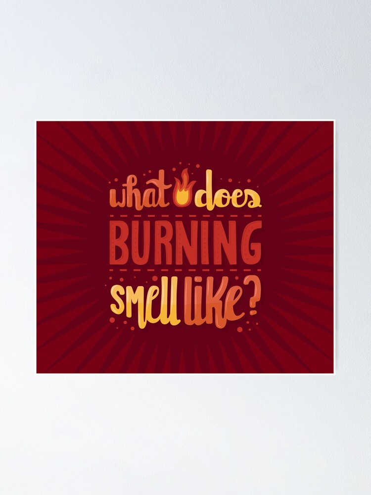 what-does-burning-smell-like-schitts-creek-moira-rose-quote-poster