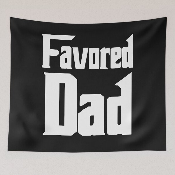 Item preview, Favored Dad designed and sold by dara4uall.