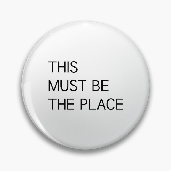 Item preview, THIS MUST BE THE PLACE art quote  designed and sold by MindChirp.
