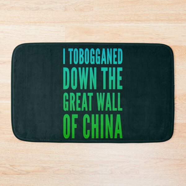 Item preview, I Tobogganed Down The Great Wall Of China designed and sold by madtoyman.