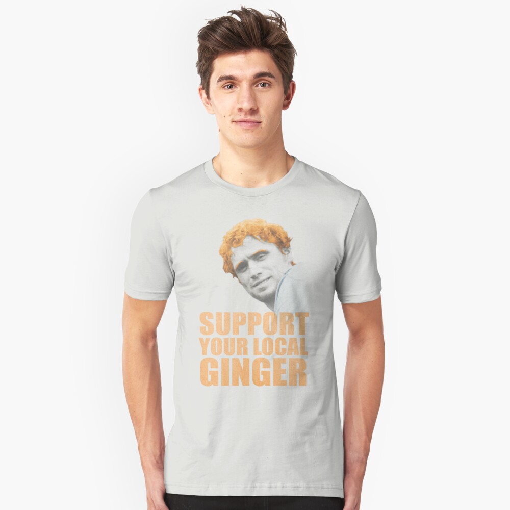 Support Your Local Ginger Slim Fit T-Shirt