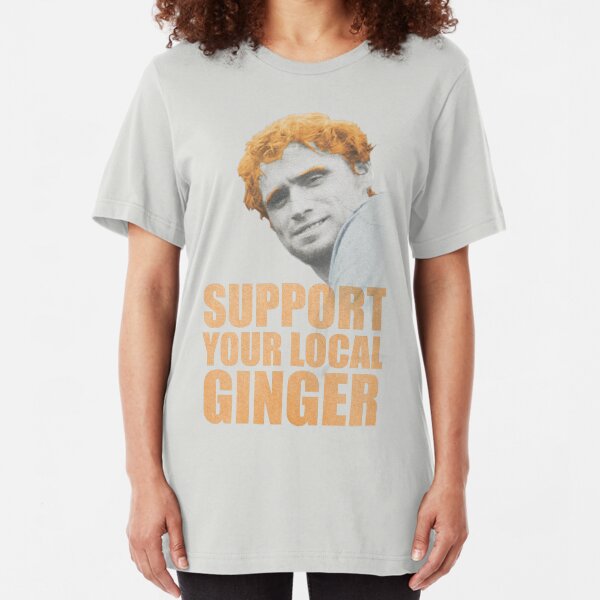 Support Your Local Ginger Slim Fit T-Shirt