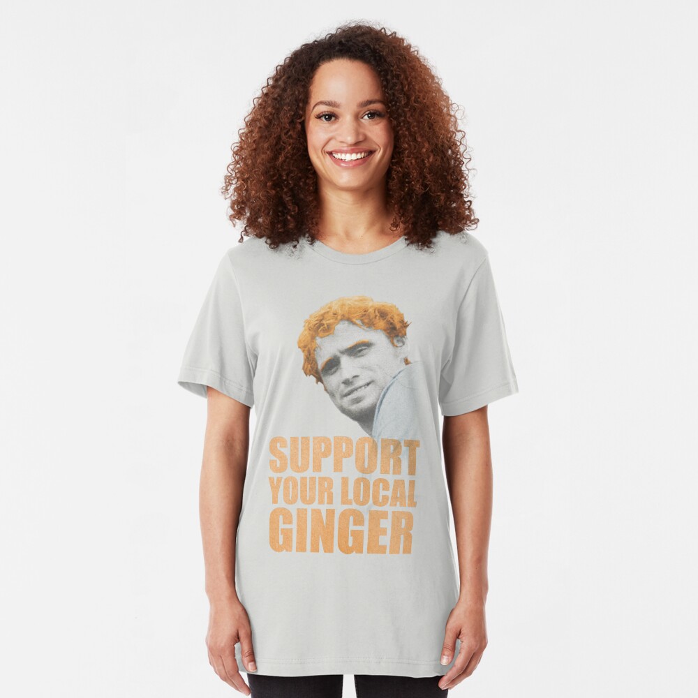 Support Your Local Ginger Slim Fit T-Shirt