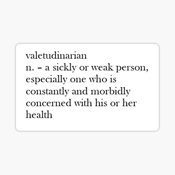 "valetudinarian definition" Sticker for Sale by hellohappyface Redbubble
