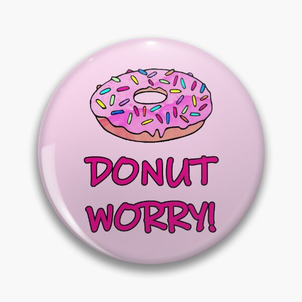 Item preview, Donut Worry designed and sold by Olooriel.