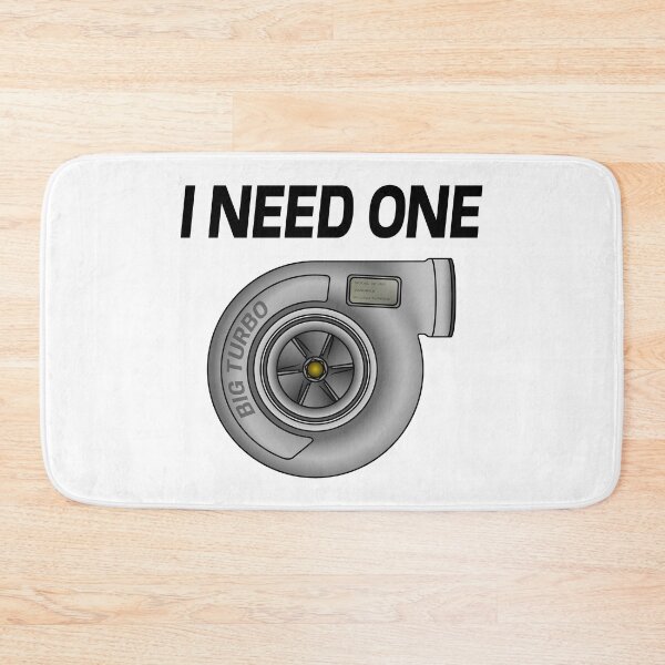 Item preview, I Need a Turbo designed and sold by Turboosted.