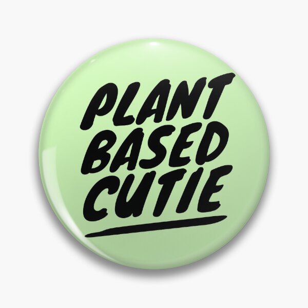 Item preview, PLANT BASED CUTIE designed and sold by vegan-ism101.