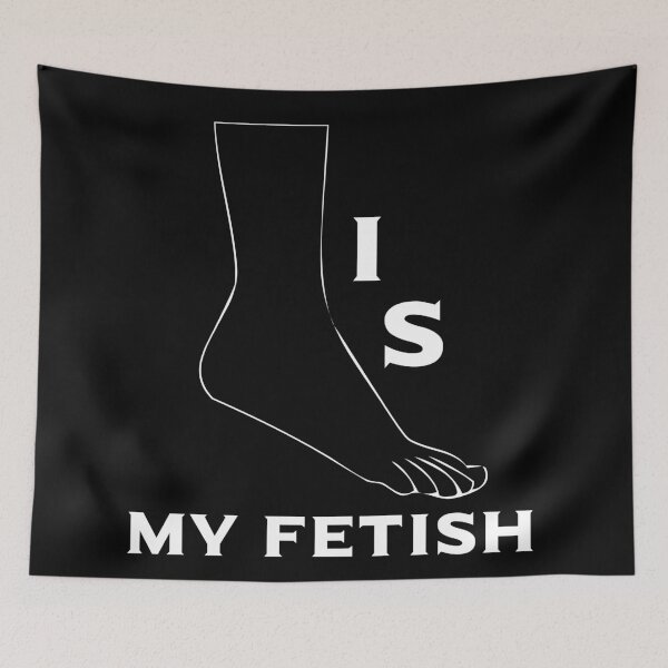 Item preview, Foot Is My Fetish - Foot Worship - Foot Lover - Fetish Nation designed and sold by lukas754.