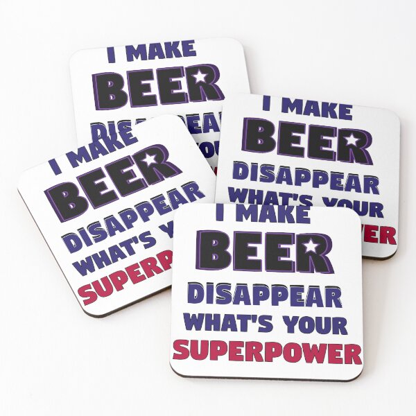 Item preview, I Make Beer Disappear What's Your Superpower designed and sold by tchmox.