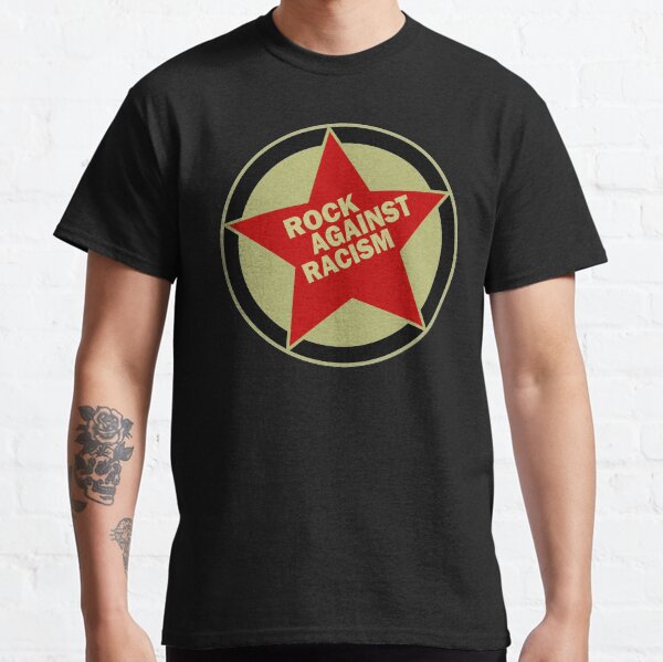ROCK AGAINST RACISM Classic T-Shirt
