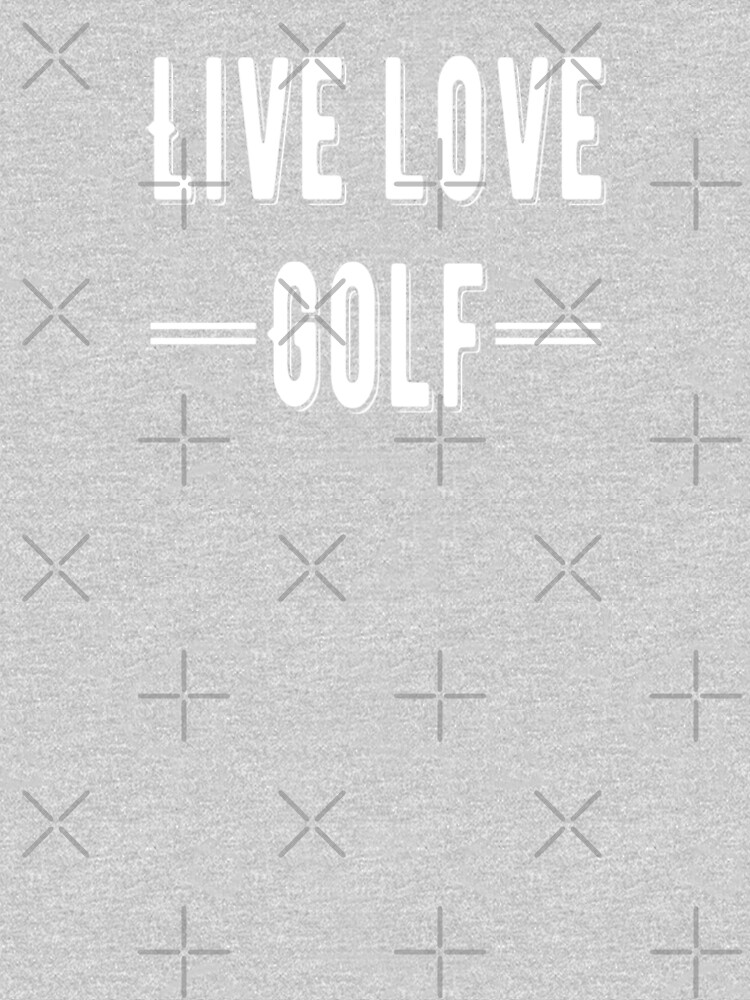 Live - Life - Golf White Design by madtoyman