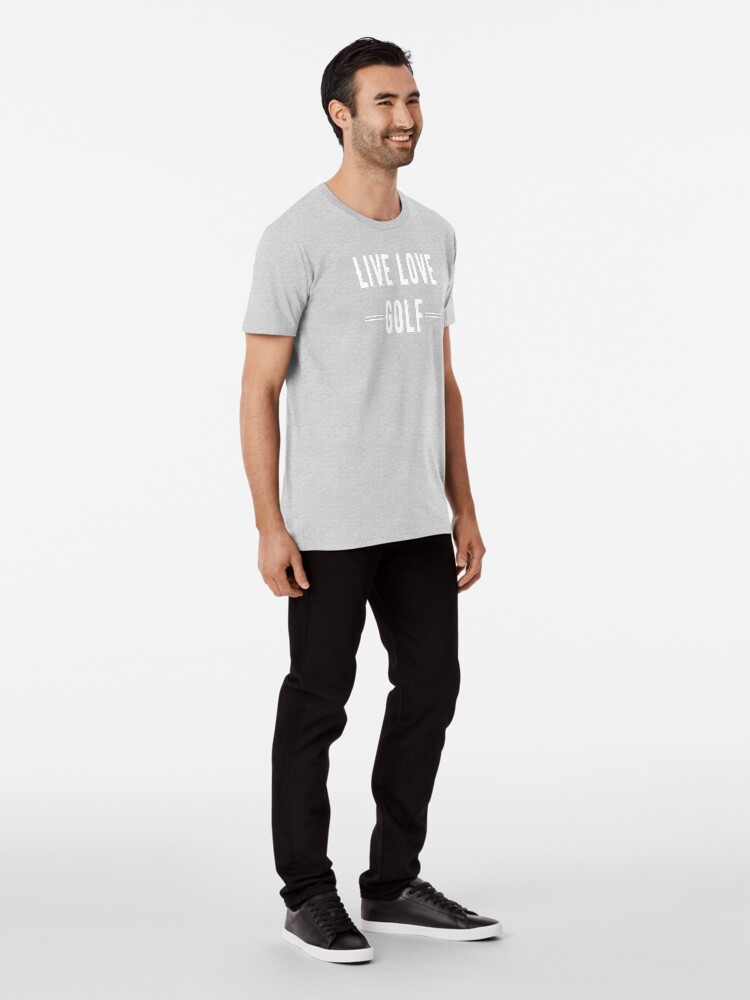 Alternate view of Live - Life - Golf White Design Premium T-Shirt