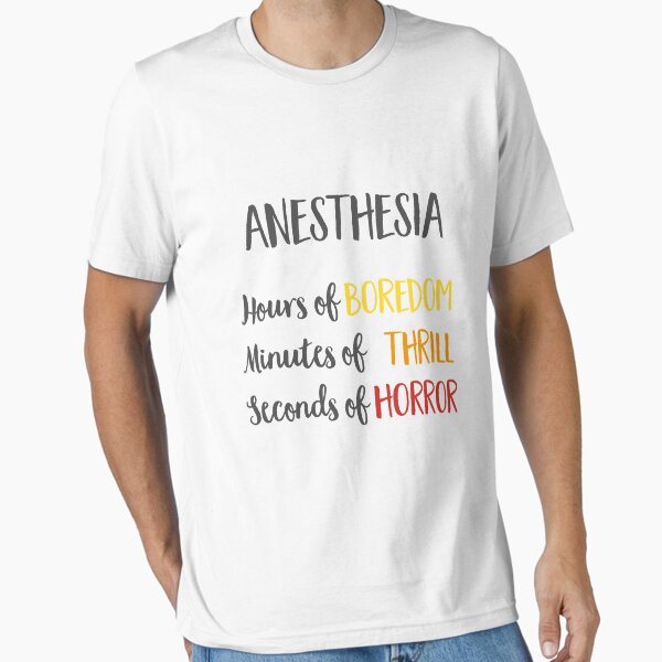 Item preview, Anesthesia: Hours of Boredom, minutes of thrill, seconds of horror designed and sold by Vectorqueen.