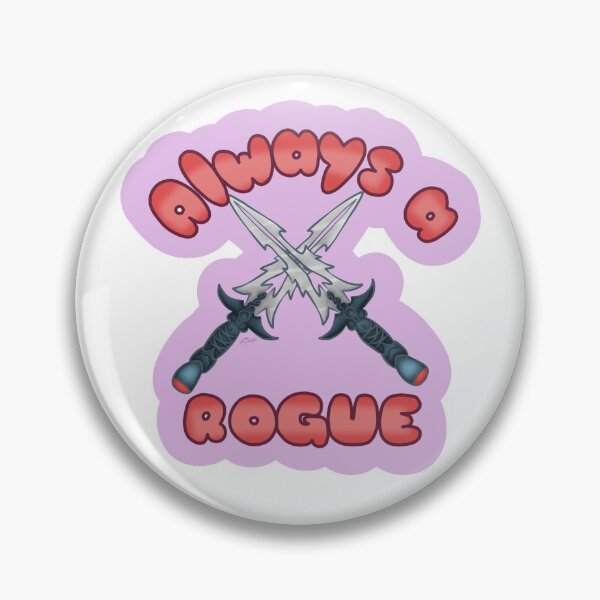 Item preview, Once a rogue, always a rogue! designed and sold by WitchyStormy.