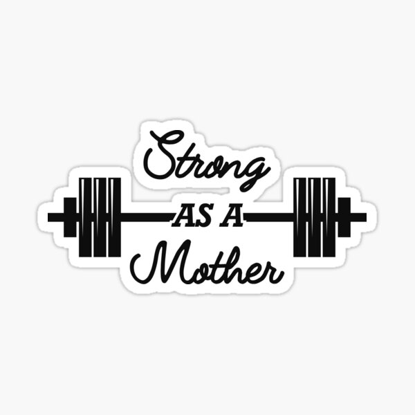 Strong as a mother Sticker