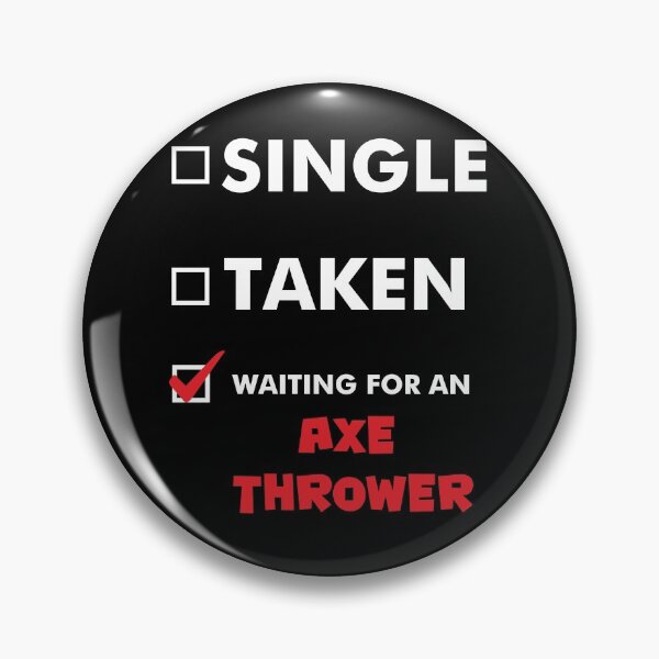 Item preview, Axe Throwing Single Taken Waiting For An Axe Thrower Dark designed and sold by funnierthanthou.