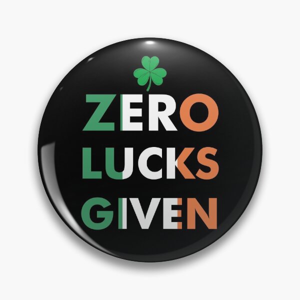 Item preview, Zero Lucks Given Irish Flag Colors St Patrick's Day designed and sold by funnierthanthou.
