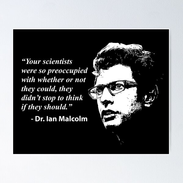 Item preview, Dr. Ian Malcolm Quote from Jurassic Park designed and sold by Luhmdesign.