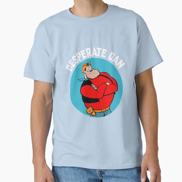 Item preview, Desperate Dan - Cow Pie t shirt - Danial - Dan Brother - Dan Best Friend - Cowboy Gifts - Comic Gifts designed and sold by happygiftideas.