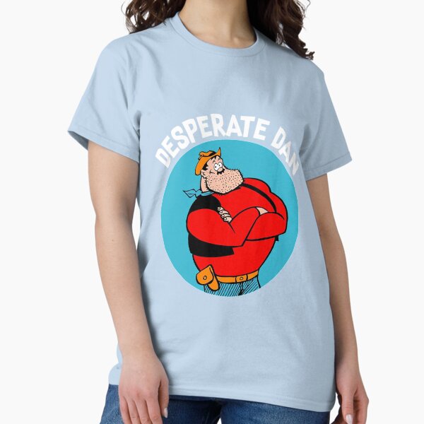 Item preview, Desperate Dan - Cow Pie t shirt - Danial - Dan Brother - Dan Best Friend - Cowboy Gifts - Comic Gifts designed and sold by happygiftideas.