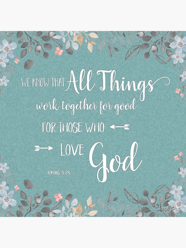 All Things Work Together - Rom 8:28