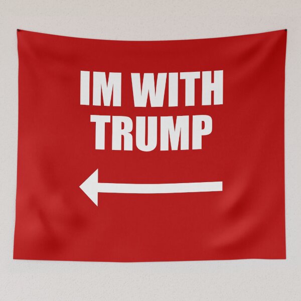 Item preview, I'm with Trump! Trump for President 2020 designed and sold by ThatMerchStore.
