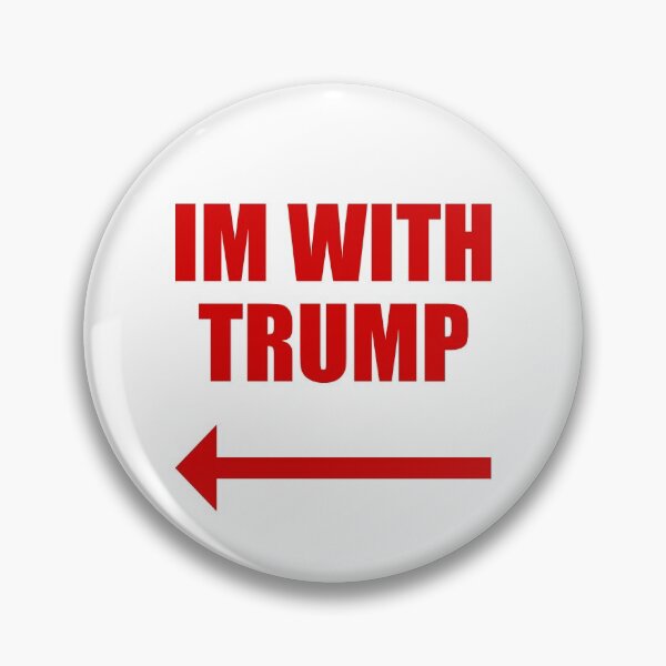 Item preview, I'm With Trump! Trump for President 2020 designed and sold by ThatMerchStore.