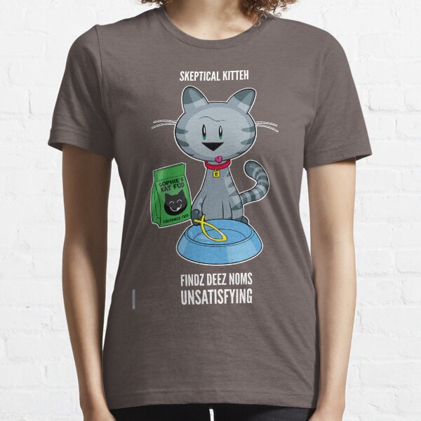 Skeptical Kitteh Doesn't Like Your Fish Essential T-Shirt
