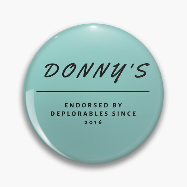 Item preview, Donny's Endorsed by Deplorables Since 2016 designed and sold by BluSquirrel.